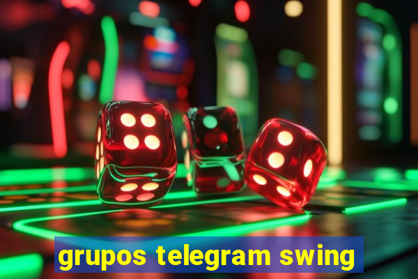 grupos telegram swing